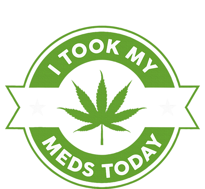 I Took My Meds Today Marijuana Funny Weed Cannabis Tote Bag