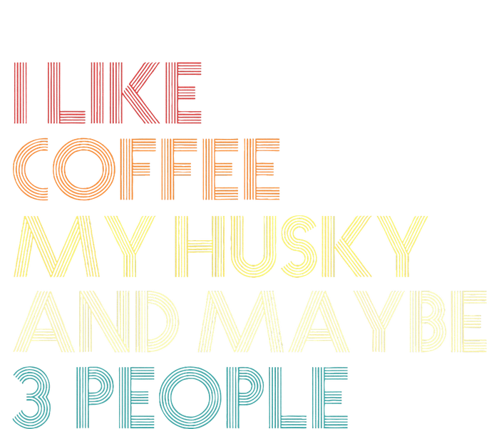 Siberian Husky Dog Owner Coffee Lovers T-Shirt