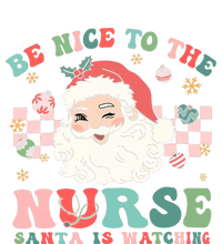 Nurse Christmas Be Nice To The Nurse Santa Is Watching T-Shirt