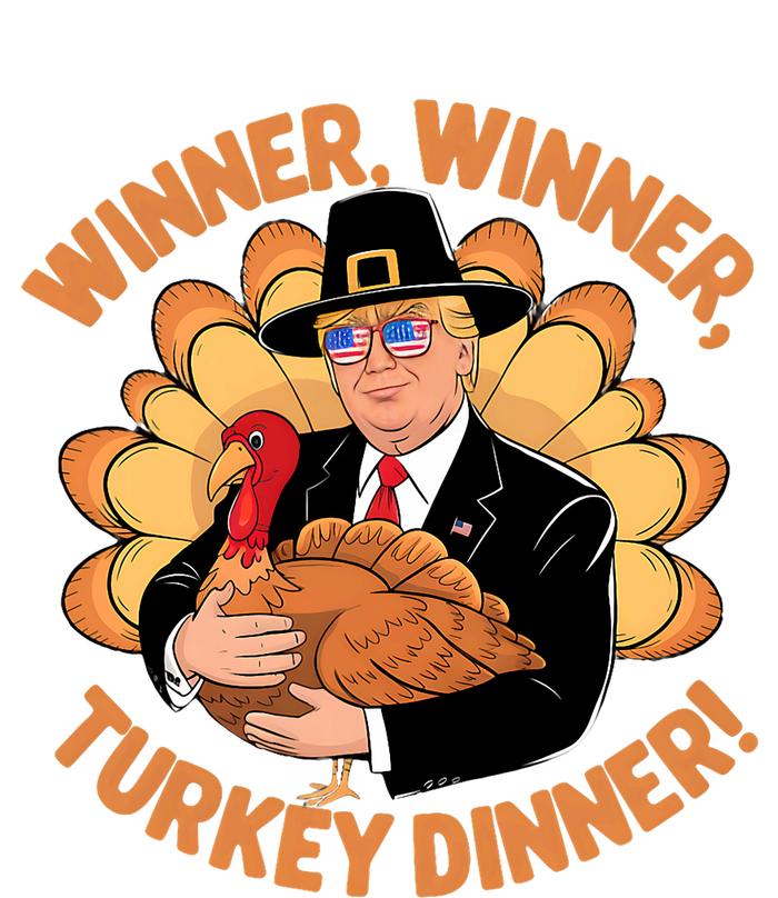 Humor Funny Trump Winner Winner Turkey Dinner Thanksgiving T-Shirt