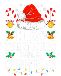 I Have Everything I Want For Christmas Its Me IM Everything Women's Pullover Hoodie