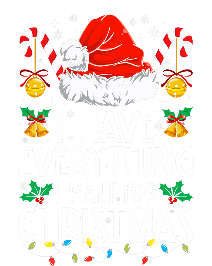 I Have Everything I Want For Christmas Its Me IM Everything Women's Pullover Hoodie