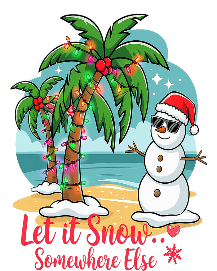 Let It Snow… Somewhere Else – Tropical Christmas Fun T-Shirt