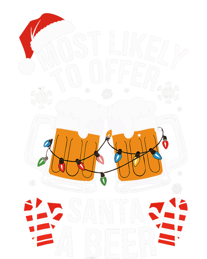 Most Likely To Offer Santa A Beer Christmas Drinking Tie-Dye T-Shirt