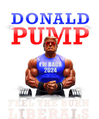 Donald Pump Funny Trump Feel The Burn Liberals 2024 Magnet