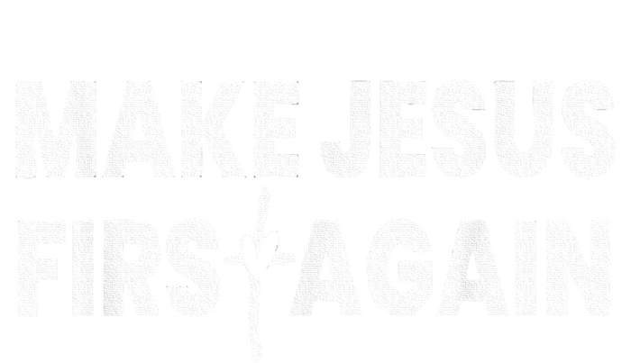 Make Jesus First Again T-Shirt