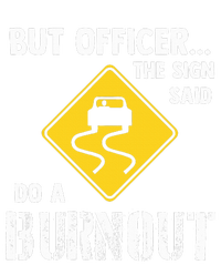 But Officer The Sign Said Do A Burnout Impact Tech Backpack