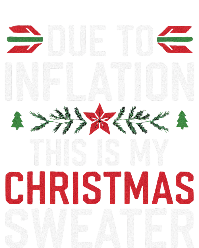 Funny Due To Inflation Ugly Christmas Sweaters Long Sleeve Shirt