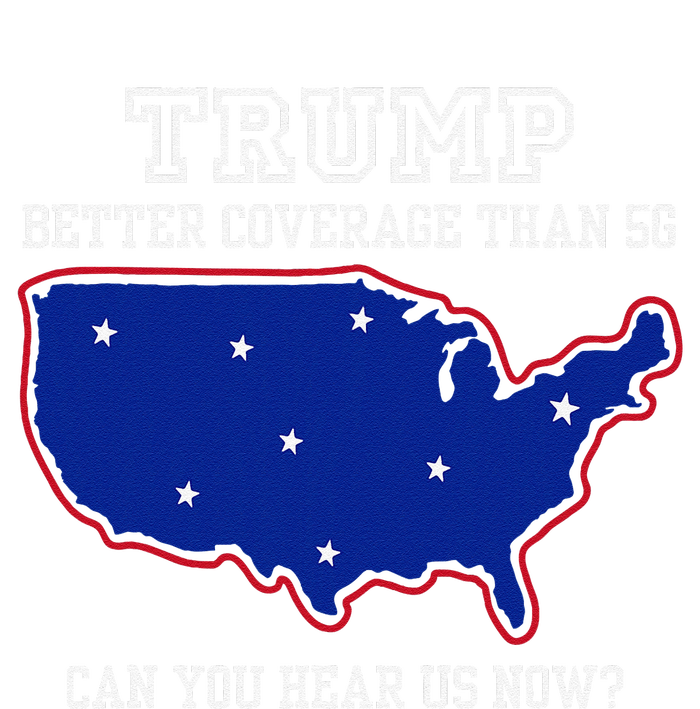 Trump Better Coverage Than 5g Can You Hear Us Now Hoodie