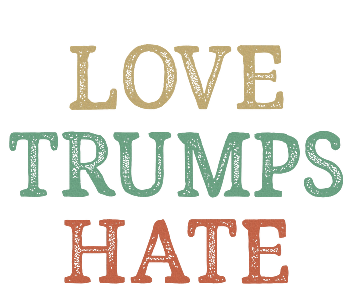 Love Trumps Hate Vintage Style T-Shirt