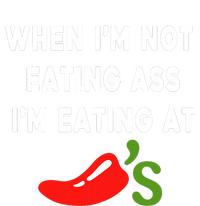 When IM Not Eating Ass IM Eating At ChiliS Funny PosiCharge RacerMesh Polo