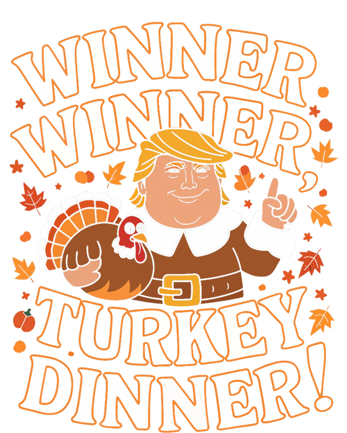 Winner Winner Turkey Dinner Funny Trump Thanksgiving Turkey Women's Pullover Hoodie