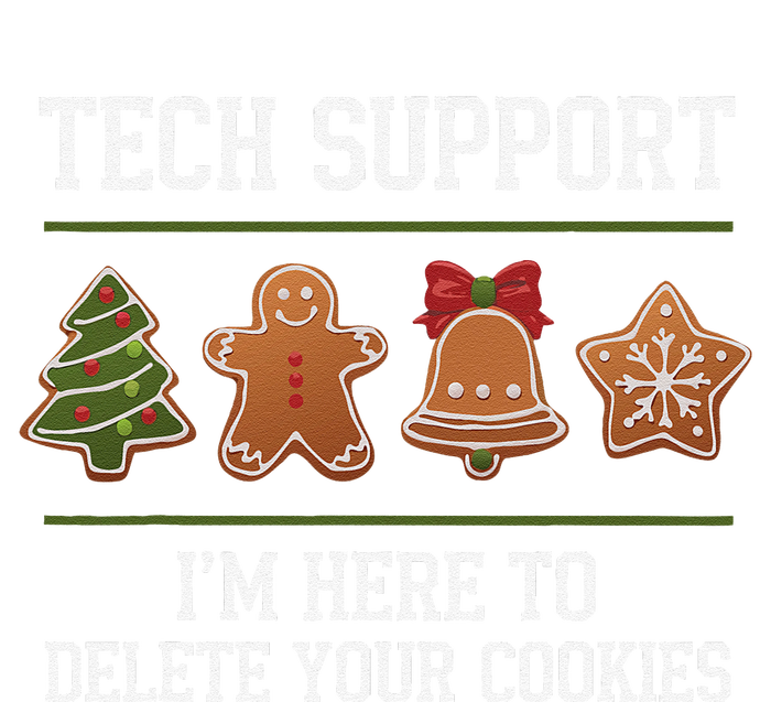 Christmas Tech Support Here To Delete Cookies Xmas T-Shirt