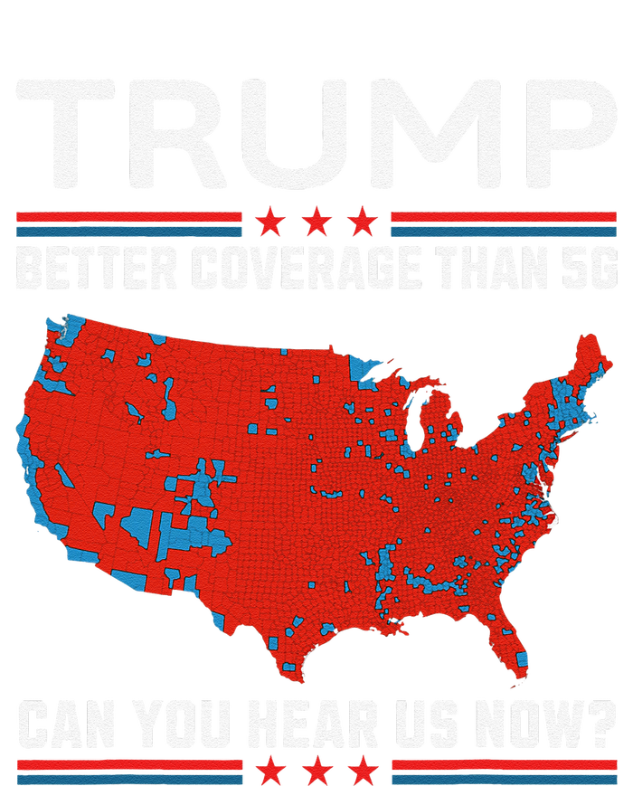 Trump Better Coverage Than 5g T-Shirt