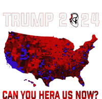 Trump 2024 Can You Hear Us Now Map Of 2024 Election Results T-Shirt