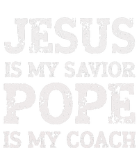 Coach Christian Quote Jesus Is My Savior Pope Is My Coach Yupoong Adult 5-Panel Trucker Hat