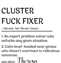 Cluster Fck Fixer Definition Expert Problem Solver T-Shirt