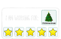 Im Working For Christmas Break 5 Stars T-Shirt