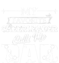 My Favorite Cheerleader Calls Me Dad Cheer Dad Gift Idea T-Shirt