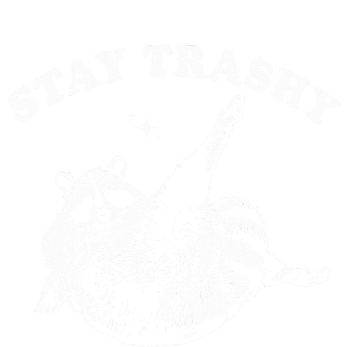 Stay Trashy Funny Raccoon Trash Panda Raccoon Meme Women's Racerback Tank