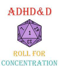 Adhd&D Roll For Concentration T-Shirt