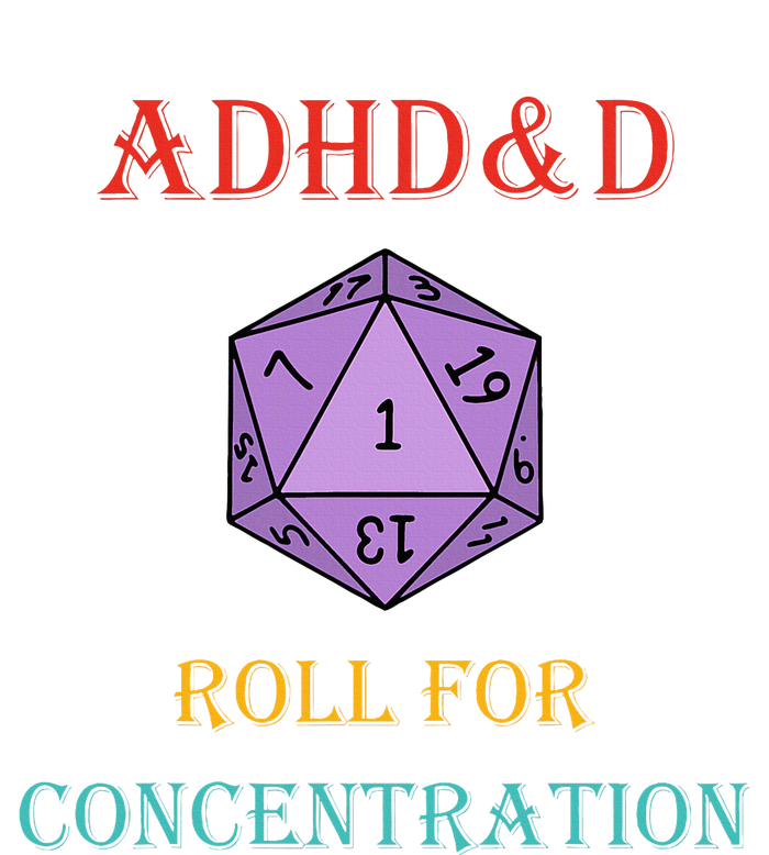 Adhd&D Roll For Concentration T-Shirt