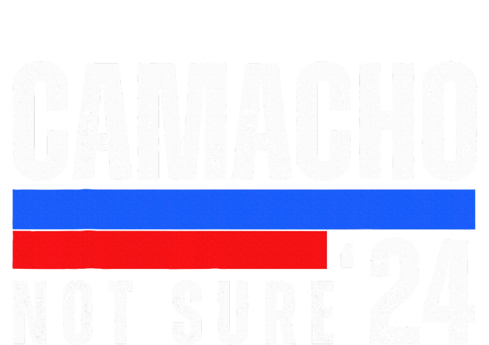 Camacho Not Sure 2024 Presidential Campaign Poster