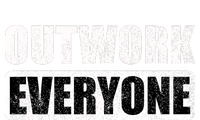 Outwork Everyone Entrepreneur Motivation Inspirational T-Shirt