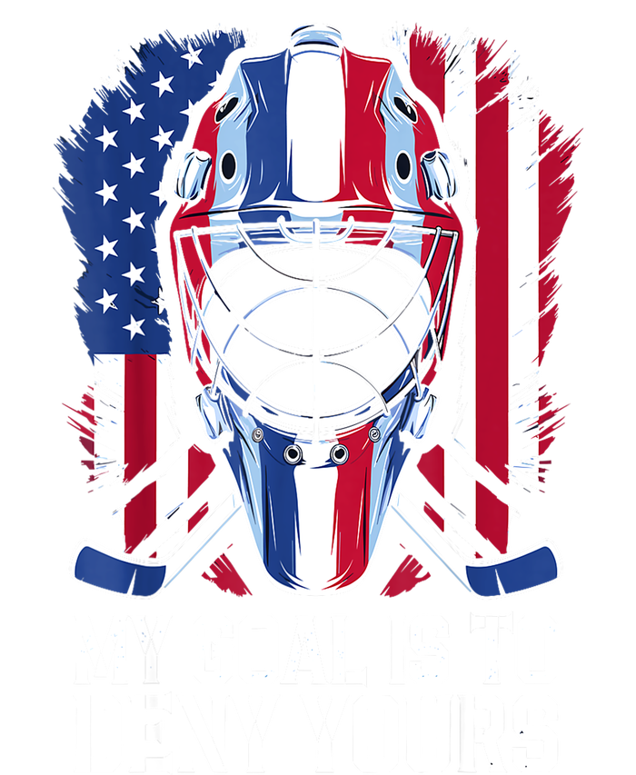 Us Flag Goalie My Goal Is To Deny Yours Ice Hockey Goalkeeper Gift T-Shirt