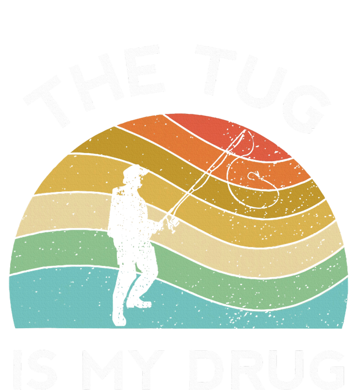 Fishing The Tug Is My Drug Women Fisherman Trout T-Shirt