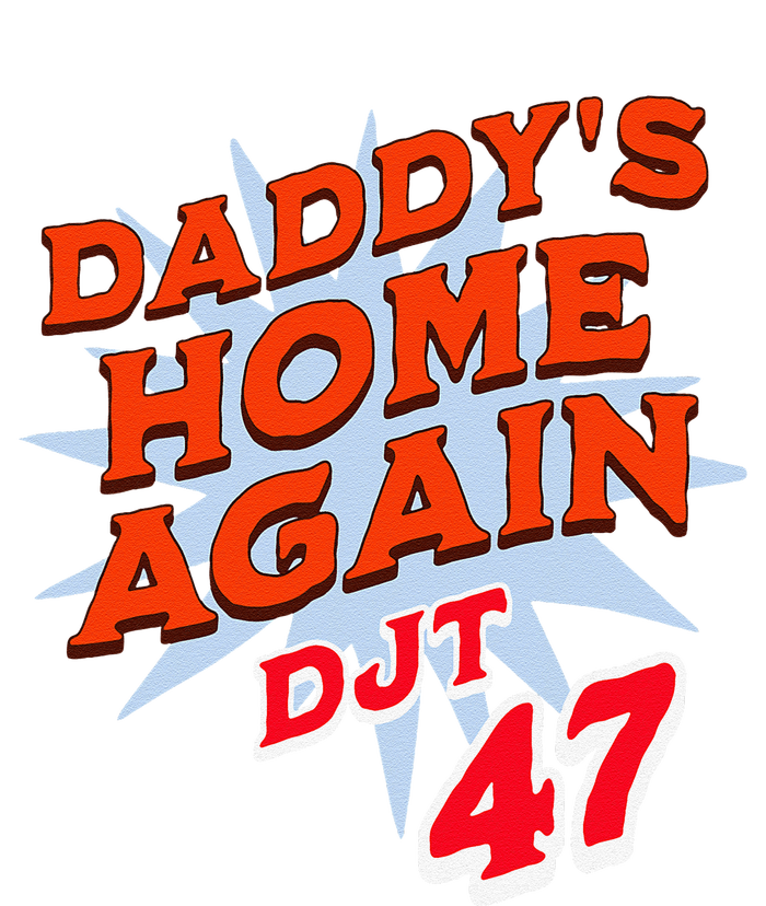 DaddyS Home Trump White House Trump 2024 Take America Back T-Shirt