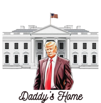 Daddys Home TrumpS Historic Return To The White House T-Shirt