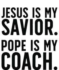 Jesus Is My Savior Pope Is My Coach Catholic Humor Sayings Long Sleeve Shirt