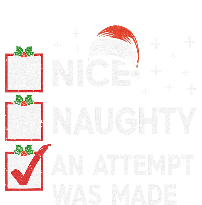 Christmas Nice Naughty An Attempt Was Made Xmas List Santa T-Shirt