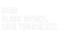 Dear Black Women Save Yourselves Motivation Quotes Women's Tri-Blend 3/4-Sleeve Raglan Shirt