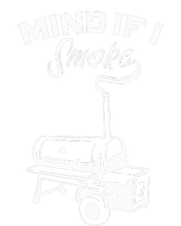 Grilling Bbq Smoker Food Lover Grill Mind If I Smoke Gift T-Shirt