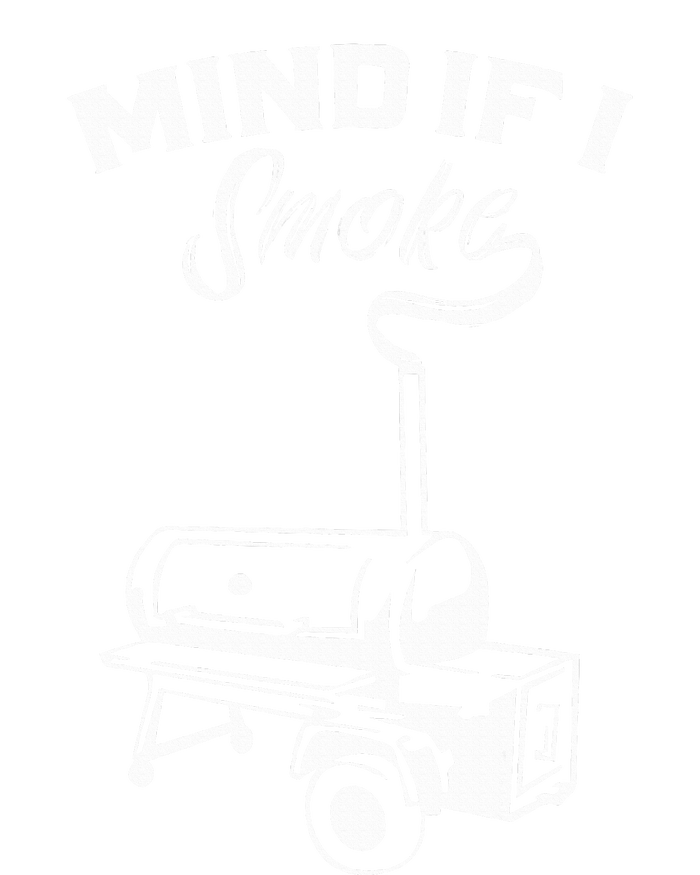 Grilling Bbq Smoker Food Lover Grill Mind If I Smoke Gift T-Shirt