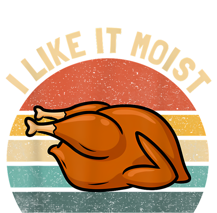 I Like It Moist Thanksgiving Costume Turkey Premium Hoodie