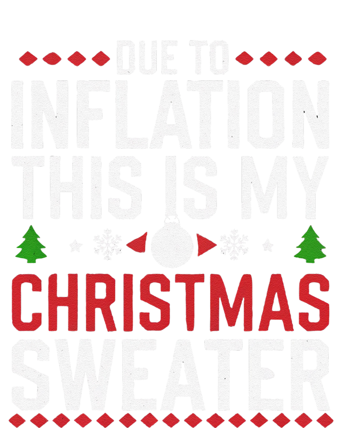 Funny Due To Inflation Ugly Christmas Sweaters T-Shirt