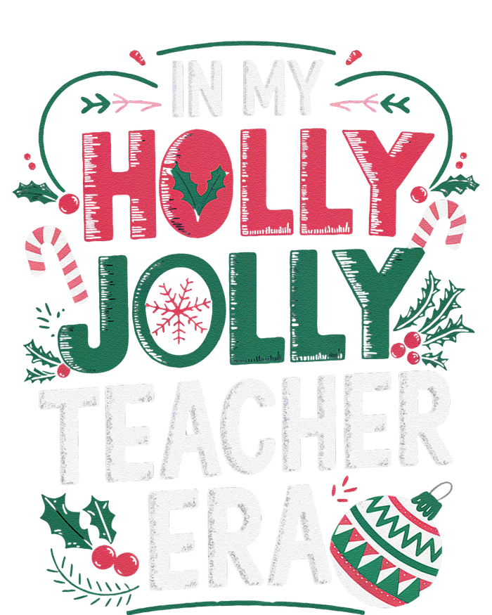 In My Holly Xmas Jolly Teacher Era Holiday Christmas Vibe Tall Long Sleeve T-Shirt