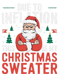 Funny Due To Inflation Ugly Christmas Sweaters T-Shirt