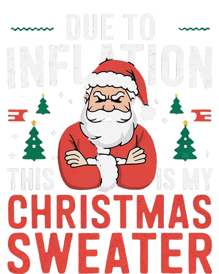 Funny Due To Inflation Ugly Christmas Sweaters T-Shirt