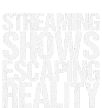 Streaming Shows Escaping Reality Funny Saying Hoodie