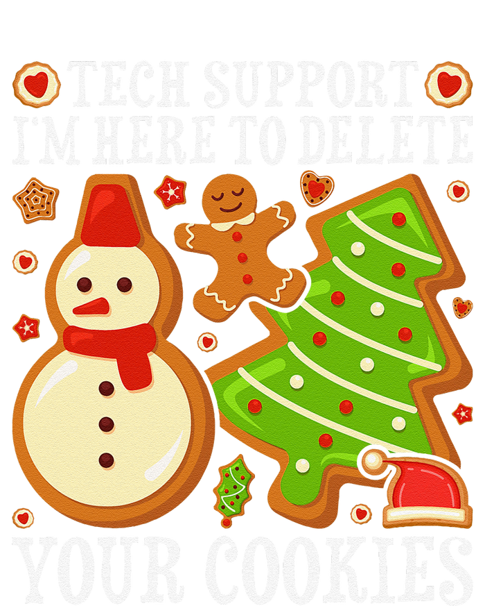 Christmas Tech Support Here To Delete Cookies Xmas T-Shirt