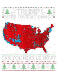 Trump Better Coverage Than 5g. Can Your Hear Us Now On Back T-Shirt