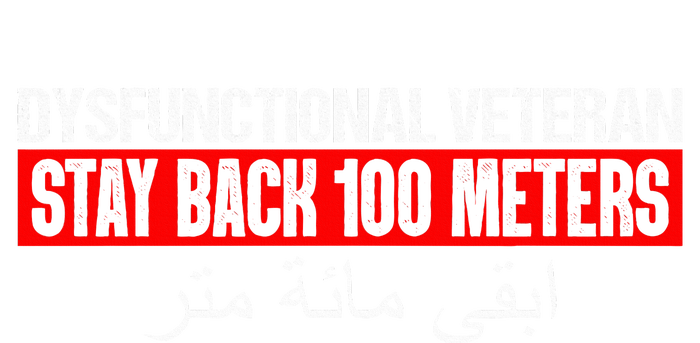 Dysfunctional Veteran Stay Back 100 Meters Arabic Sweatshirt Cinch Pack Bag