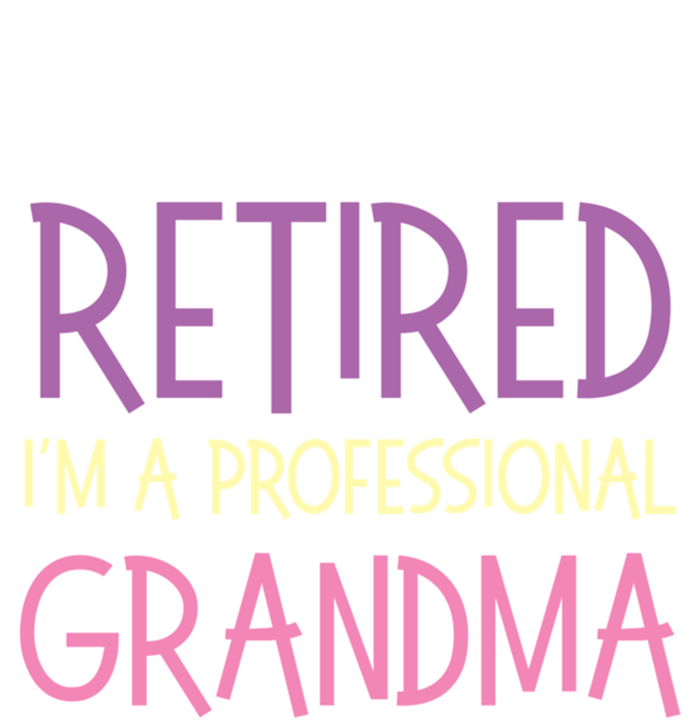 Funny Retirement I Am Not Retired I Am A Professional Grandma Sustainable Knit Beanie