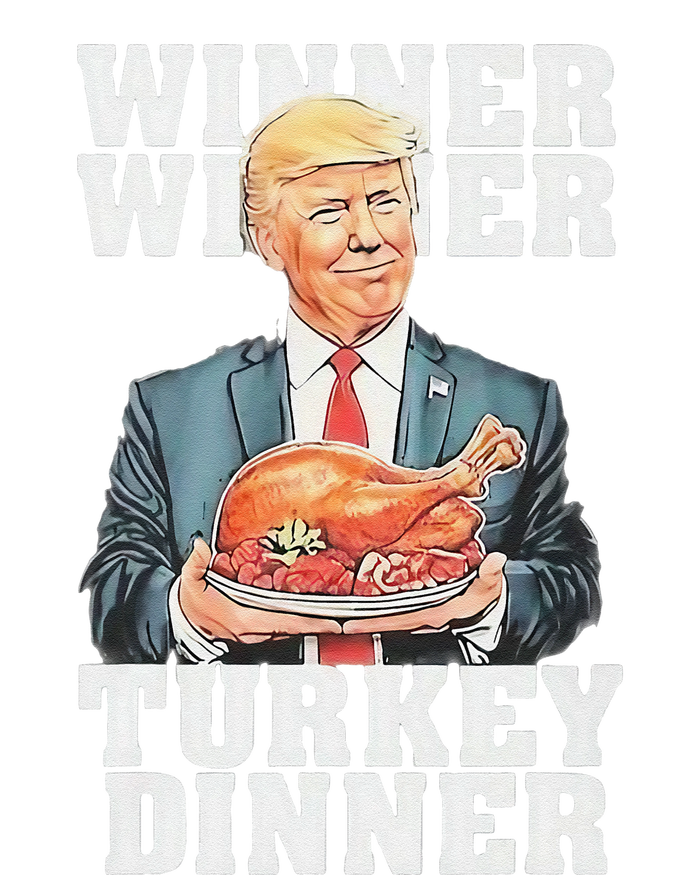 Humor Funny Trump Winner Winner Turkey Dinner Thanksgiving Hoodie