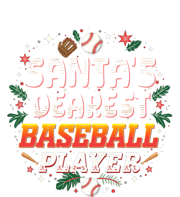 SantaS Dearest Baseball Player Funny Baseball Christmas Gift T-Shirt