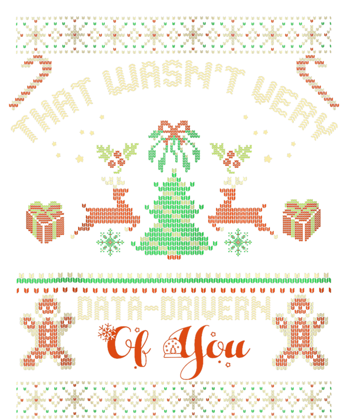 That WasnT Very Data Driven Of You Ugly Christmas Sweaters Performance Long Sleeve Polo